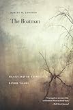 The Boatman: Henry David Thoreau's River Years