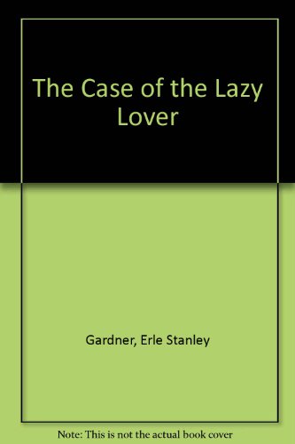 Case of Lazy Lovers 0345350073 Book Cover