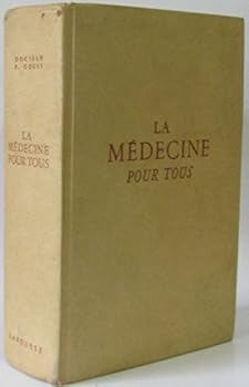 Hardcover La medecine pour tous [French] Book