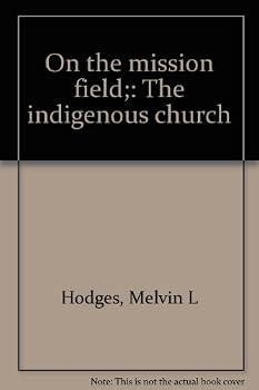 Paperback On the mission field;: The indigenous church Book