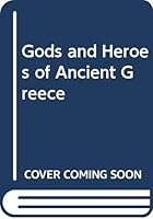Gods and Heroes of Ancient Greece 0435364057 Book Cover