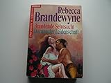  Brandende Sehnsucht / Dornen der Leidenschaft