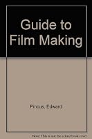 Guide to Film Making 0451110072 Book Cover