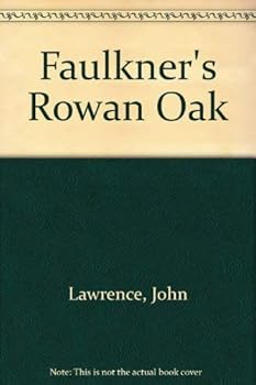 Hardcover Faulkner's Rowan Oak Book