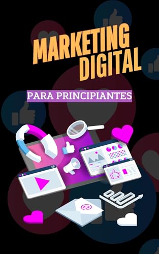 Marketing Digital para principiantes. (Spanish Edition)