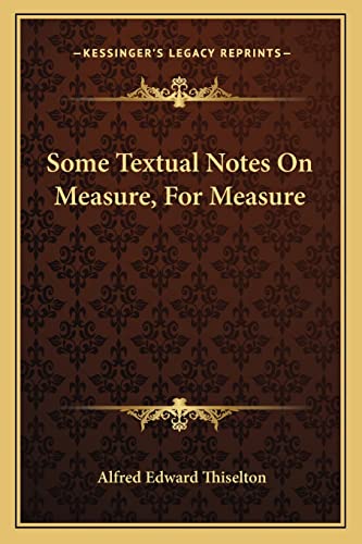 Some Textual Notes On Measure, For Measure