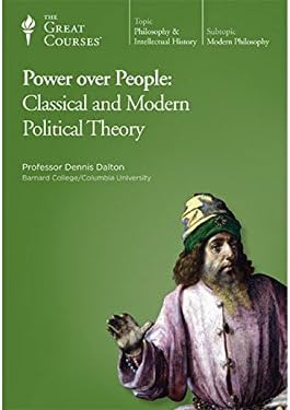 Power Over People: Classical and Modern Political Theory