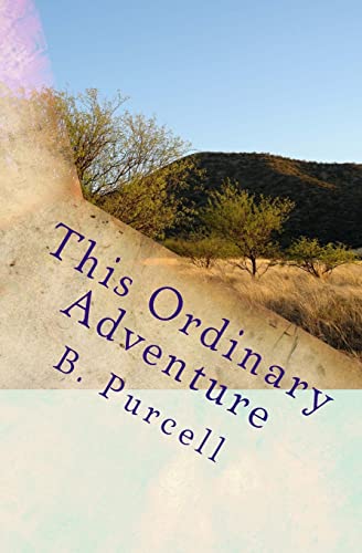 This Ordinary Adventure: An Autobiography