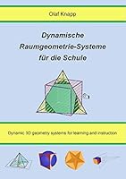 Dynamische Raumgeometrie-Systeme für die Schule: Dynamic 3D geometry systems for learning and instruction 3739211164 Book Cover