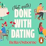 Cover of Not Quite Done with Dating