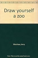 Draw yourself a zoo 0590383760 Book Cover