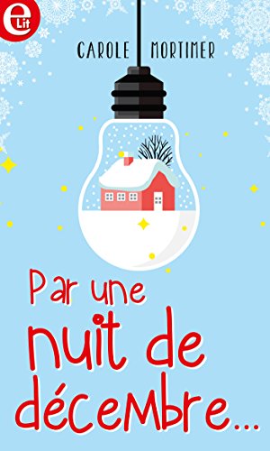 Par une nuit de décembre (E-LIT) (French Edition)