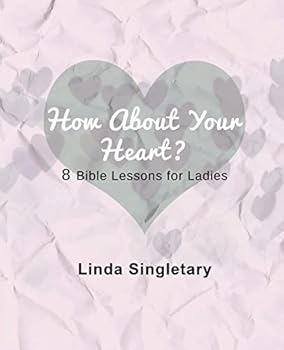 Paperback How About Your Heart: 8 Bible Lessons For Ladies Book