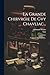La Grande Chirvrgie De Gvy Chavliac...: ComposÃ©e En L'an 1363... (French Edition)