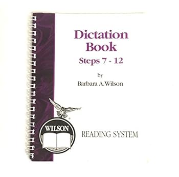 Spiral-bound Wilson Reading System Dictation Book Steps 7-12. Book