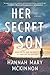 Her Secret Son: A Compelling Psychological Thriller About a Family Built on Lies