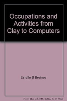 Paperback Occupations and Activities from Clay to Computers Book