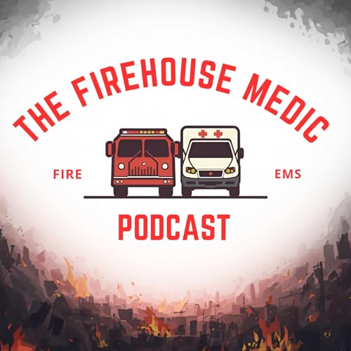 The Firehouse Medic Podcast cover art