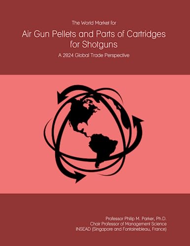 The World Market for Air Gun Pellets and Parts of Cartridges for Shotguns: A 2024 Global Trade Perspective