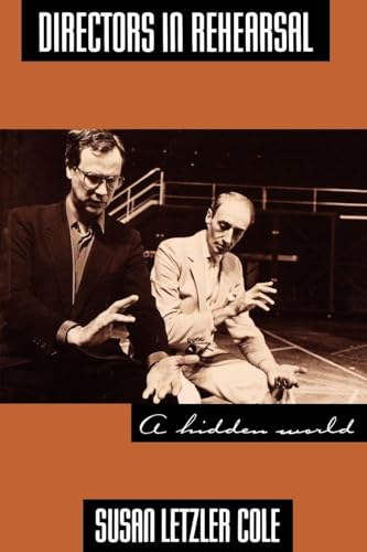 Directors in Rehearsal (Theatre Arts Book)