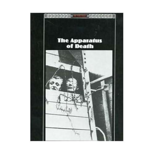 The Apparatus of Death (The Third Reich)