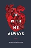 Be with Me Always: Essays