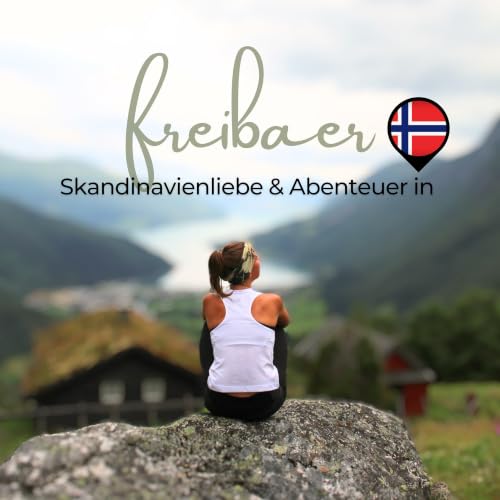Couverture de freibaer - Leben und Reisen in Norwegen, Skandinavienliebe und Abenteuerlust