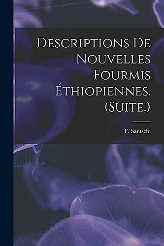 Descriptions De Nouvelles Fourmis Éthiopiennes. (Suite.)