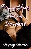  Playing Hooky With My Student (English Edition)