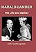 Harald Lander - His Life and Ballets