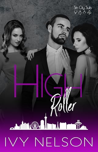 High Roller: A MFF Mafia Romance (Sin City Suits Book 4)