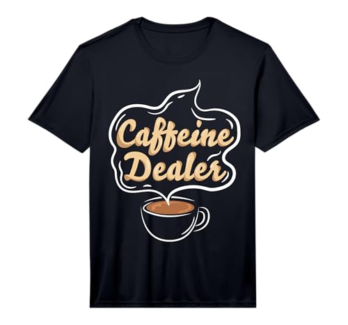 Mens Caffeine Dealer Barista Coffee coffeemaker Waitress Waiter Performance T-Shirt