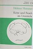 Kröte und Frosch im Unterricht - Helmut Hemmer 
