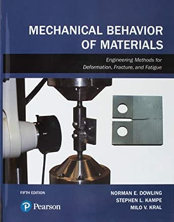 Mechanical Behavior of Materials: Engineering Methods for Deformation ...