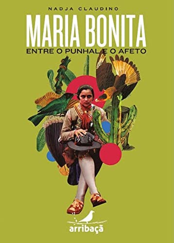 Maria Bonita: entre o punhal e o afeto