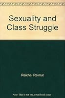 Sexuality and Class Struggle B009IID7PK Book Cover