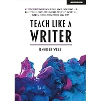 Teach Like A Writer