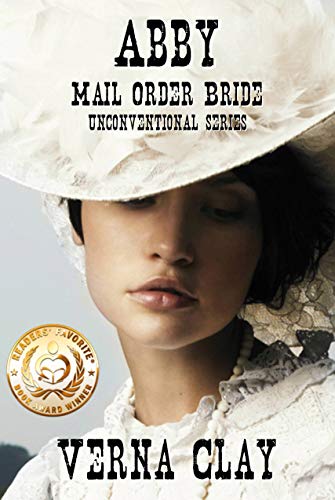 Abby: Mail Order Bride (Unconventional Series Book 1)