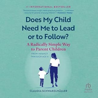 Does My Child Need Me to Lead or Follow? cover art
