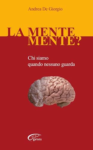 La mente mente? Chi siamo quando nessuno guarda