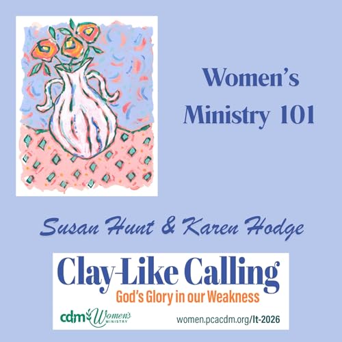 LT2026 Workshop- Women's Ministry 101 with Susan Hunt and Karen Hodge