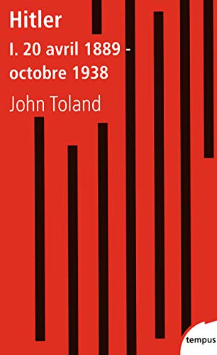 Hitler, tome 1 : 20 avril 1889 - octobre 1938 (1)