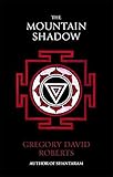 david robertson  The Mountain Shadow: Gregory David Roberts