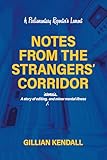 Notes from the Strangers’ Corridor: A Parliamentary Reporter’s Lament