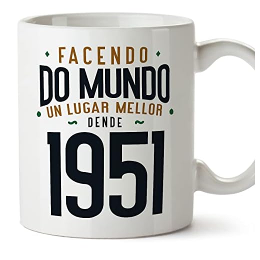 MUGFFINS Tazas 1951 Cumpleaños - En Gallego - Facendo do Mundo un Lugar Mellor - 11 oz / 330 ml - Regalo original y divertido