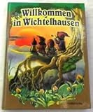  Willkommen in Wichtelhausen von Josef Carl Grund Book