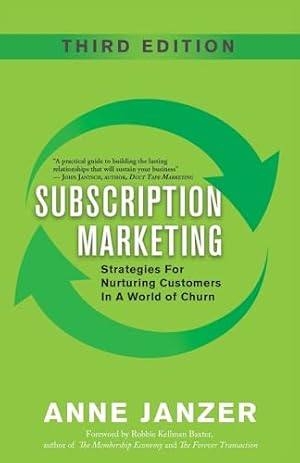 Book cover Subscription Marketing: Strategies for Nurturing Customers in a World of Churn