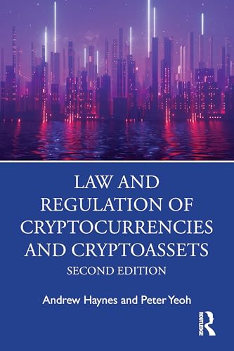 Law and Regulation of Cryptocurrencies and Cryptoassets