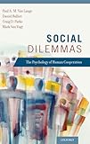 Social Dilemmas: Understanding Human Cooperation