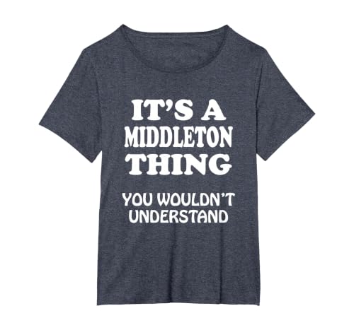 Its A Middleton Thing You Wouldnt Understand Family Reunion T-Shirt, Women's Plus, Heather Blue, 2X
